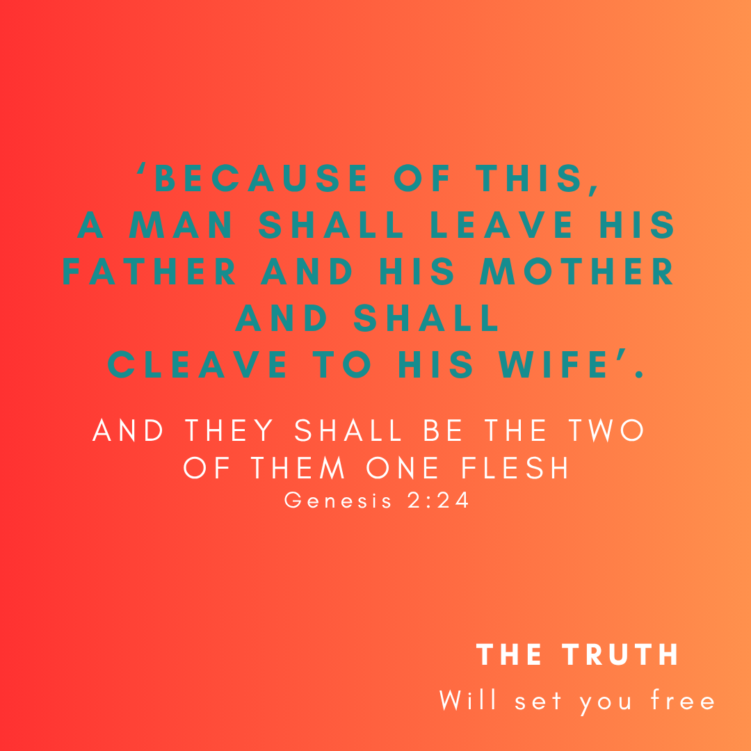 7. AND THEY SHALL BE THE TWO OF THEM ONE FLESH Genesis 224