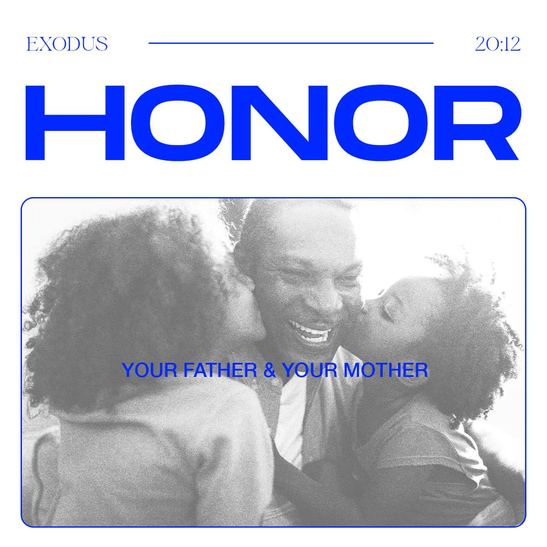 Exodus 20_12 - Honor Your Father And Mother